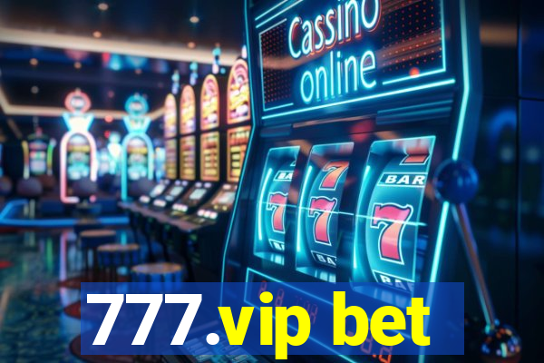 777.vip bet